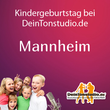 Kindergeburtstag in Mannheim